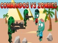 Igra Commandosi protiv Zombies online