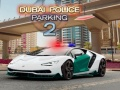 Igra Parking policije u Dubaiju 2 online