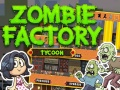 Igra Zombi Tvornica Tajkun online