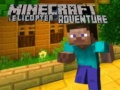 Igra Minecraft Avantura s Helikopterom online