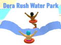 Igra Dora Rush Vodeni Park online