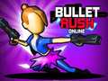 Igra Bullet Rush Online online