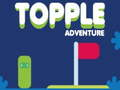 Igra Topple Avantura online