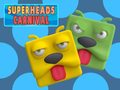 Igra Super Glave Karneval online
