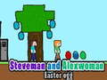 Igra Uskrsnje jaje Steveman i Alexwoman online