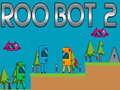 Igra Roo Bot 2 online
