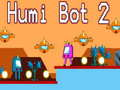 Igra Humi Bot 2 online