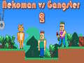 Igra Nekoman protiv Gangstera 2 online