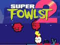 Igra Super Fowlst 2 online