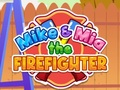Igra Mike i Mia Vatrogasci online