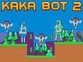 Igra Kaka Bot 2 online