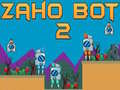 Igra Zaho Bot 2 online