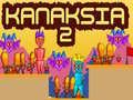 Igra Kanaksia 2 online
