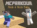 Igra MCParkour Noob i Noob Baby online