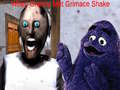 Igra Kad Je Baka Upoznala Grimace Shake online