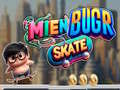 Igra Mien Bugr Skate online