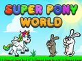 Igra Super Svijet Poni online