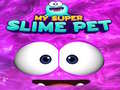 Igra Moj Super Slizasti Ljubimac online