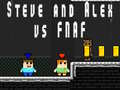 Igra Steve i Alex protiv Fnafa online
