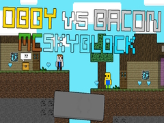 Igra Obby protiv Bacona: MCSkyblock online
